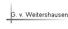 G. v. Weitershausen
