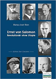 Das Buch: „Ernst von Salomon  --  Revolutionär ohne Utopie“ (Für weitere Infos Titel anklicken)