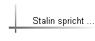 Stalin spricht ...